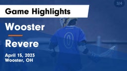 Wooster  vs Revere  Game Highlights - April 15, 2023