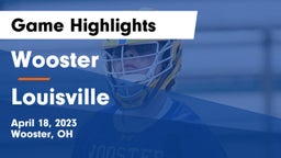 Wooster  vs Louisville  Game Highlights - April 18, 2023