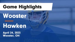 Wooster  vs Hawken  Game Highlights - April 24, 2023
