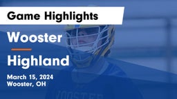 Wooster  vs Highland  Game Highlights - March 15, 2024