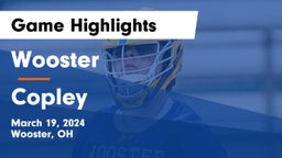Wooster  vs Copley  Game Highlights - March 19, 2024