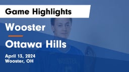 Wooster  vs Ottawa Hills  Game Highlights - April 13, 2024