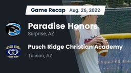 Recap: Paradise Honors  vs. Pusch Ridge Christian Academy  2022