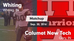 Matchup: Whiting  vs. Calumet New Tech  2016