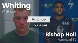 Matchup: Whiting  vs. Bishop Noll  2017