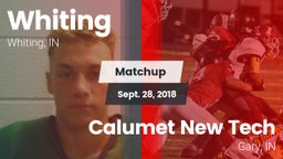 Matchup: Whiting  vs. Calumet New Tech  2018