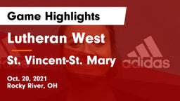 Lutheran West  vs St. Vincent-St. Mary  Game Highlights - Oct. 20, 2021