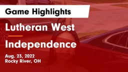 Lutheran West  vs Independence  Game Highlights - Aug. 23, 2022