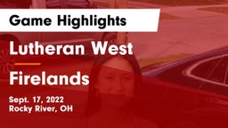 Lutheran West  vs Firelands  Game Highlights - Sept. 17, 2022