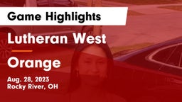 Lutheran West  vs Orange  Game Highlights - Aug. 28, 2023
