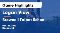 Logan View  vs Brownell-Talbot School Game Highlights - Dec. 28, 2020