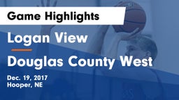 Logan View  vs Douglas County West  Game Highlights - Dec. 19, 2017