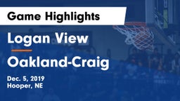 Logan View  vs Oakland-Craig  Game Highlights - Dec. 5, 2019