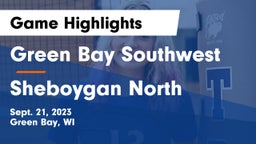 Green Bay Southwest  vs Sheboygan North  Game Highlights - Sept. 21, 2023