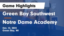 Green Bay Southwest  vs Notre Dame Academy Game Highlights - Oct. 12, 2023