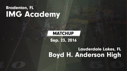 Matchup: IMG Academy vs. Boyd H. Anderson High 2016