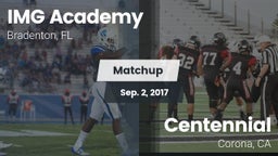 Matchup: IMG Academy vs. Centennial  2017