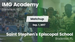 Matchup: IMG Academy vs. Saint Stephen's Episcopal School 2017