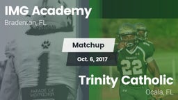 Matchup: IMG Academy vs. Trinity Catholic  2017