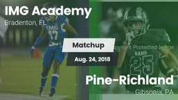 Matchup: IMG Academy vs. Pine-Richland  2018