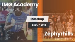 Matchup: IMG Academy vs. Zephyrhills  2018