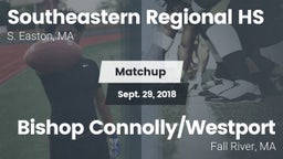 Matchup: Southeastern vs. Bishop Connolly/Westport  2018