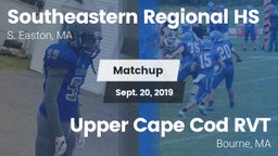 Matchup: Southeastern vs. Upper Cape Cod RVT  2019