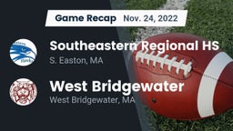 Recap: Southeastern Regional HS vs. West Bridgewater  2022