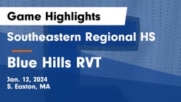 Southeastern Regional HS vs Blue Hills RVT  Game Highlights - Jan. 12, 2024