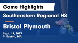 Southeastern Regional HS vs Bristol Plymouth Game Highlights - Sept. 19, 2023
