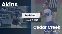 Matchup: Akins  vs. Cedar Creek  2018
