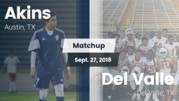 Matchup: Akins  vs. Del Valle  2018