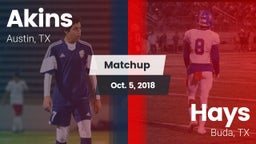 Matchup: Akins  vs. Hays  2018