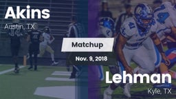 Matchup: Akins  vs. Lehman  2018