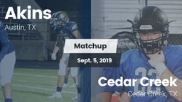 Matchup: Akins  vs. Cedar Creek  2019