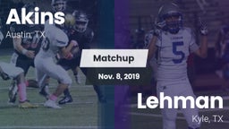 Matchup: Akins  vs. Lehman  2019