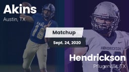 Matchup: Akins  vs. Hendrickson  2020
