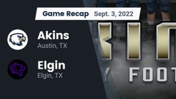 Recap: Akins  vs. Elgin  2022
