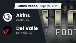 Recap: Akins  vs. Del Valle  2023