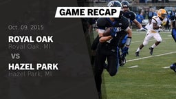 Recap: Royal Oak  vs. Hazel Park  2015