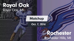 Matchup: Royal Oak High vs. Rochester  2016