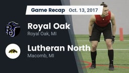 Recap: Royal Oak  vs. Lutheran North  2017