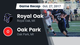 Recap: Royal Oak  vs. Oak Park  2017