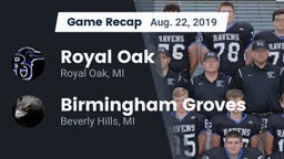 Recap: Royal Oak  vs. Birmingham Groves  2019