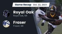 Recap: Royal Oak  vs. Fraser  2021