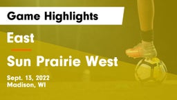 East  vs Sun Prairie West  Game Highlights - Sept. 13, 2022