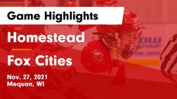 Homestead  vs Fox Cities Game Highlights - Nov. 27, 2021