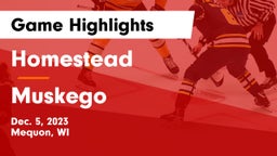 Homestead  vs Muskego  Game Highlights - Dec. 5, 2023