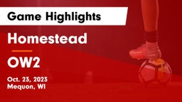 Homestead  vs OW2 Game Highlights - Oct. 23, 2023