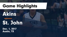 Akins  vs St. John  Game Highlights - Dec. 1, 2017